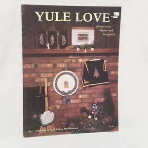 Yule Love Projects Mother Daughter Cross Stitch Booklet Joan Green 1982